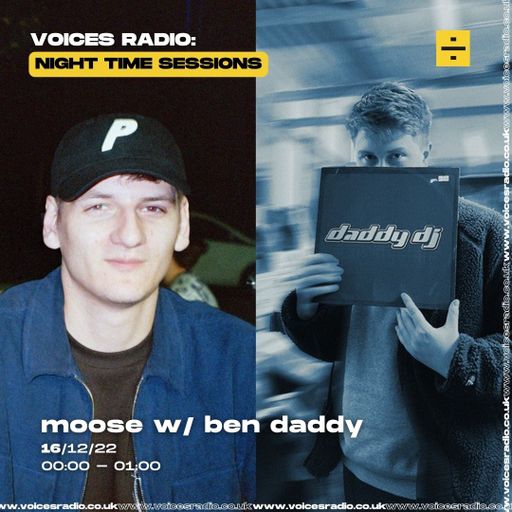 Moose w/ Ben Daddy - 16/12/22