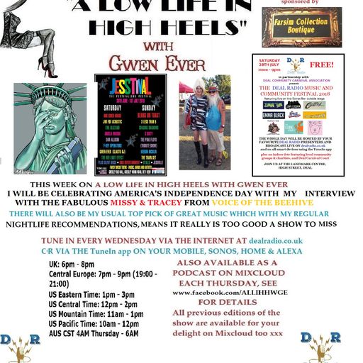 A LOW LIFE IN HIGH HEELS WITH GWEN EVER RADIO SHOW 4TH JULY 2018 EDITION