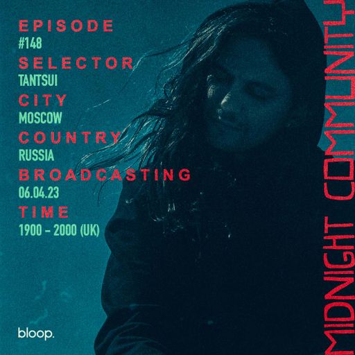 Midnight Community #148 w/ TANTSUI - 06.04.23