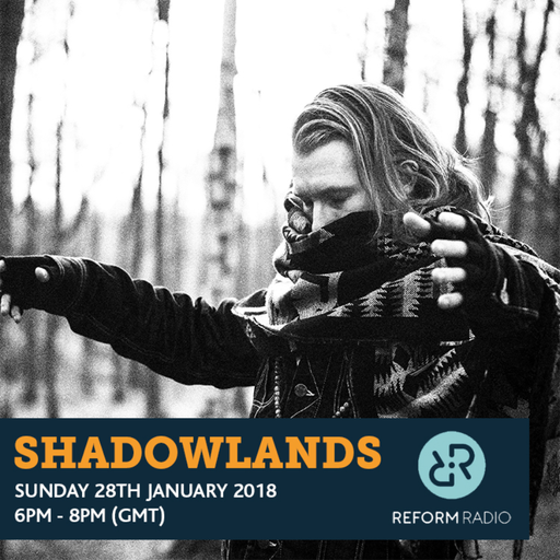 Shadowlands 28th January 2018