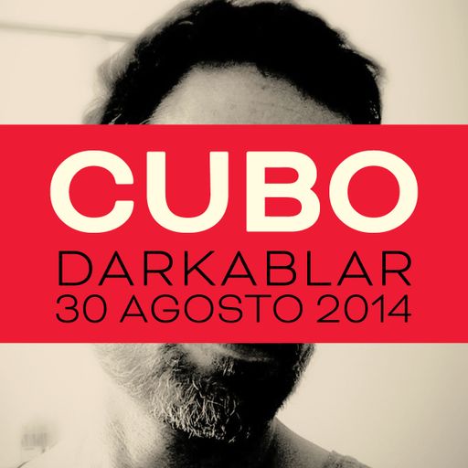 Cubo: Darkablar. 30 agosto 2014