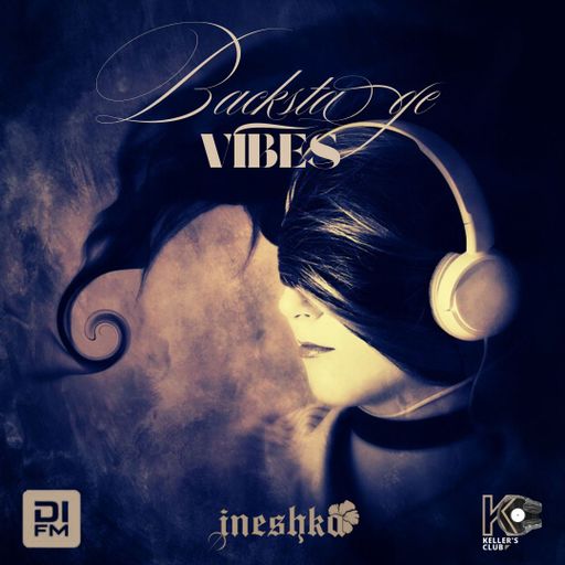 INESHKA MIX - BACKSTAGE VIBES - DIFM