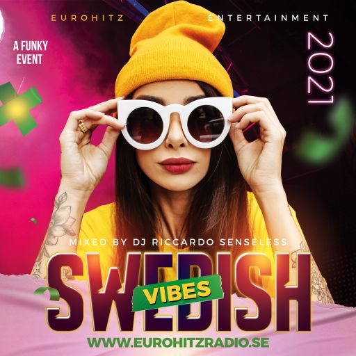 Swedish Vibes Live at eurohitzradio.se 2021
