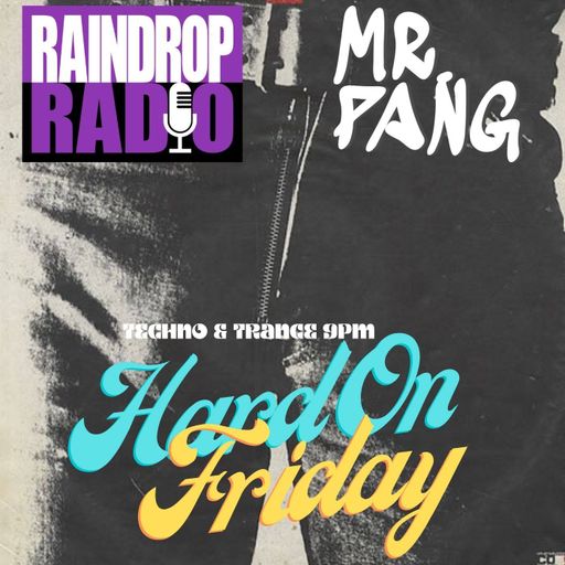 Mr. Pang - 2024.03.22 - Hard On Friday
