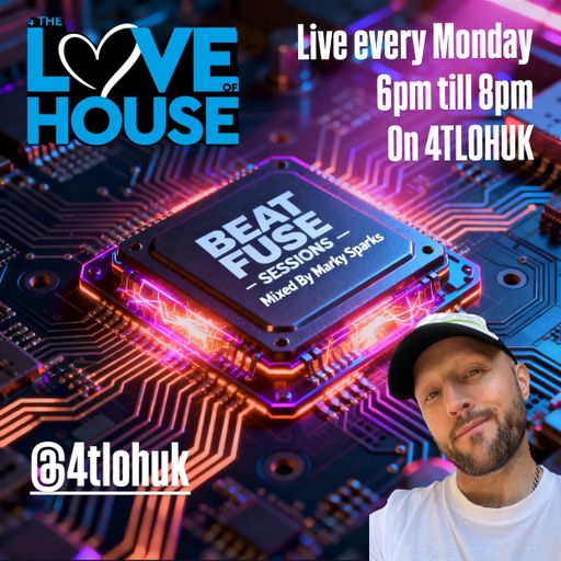 Marky Sparks Presents: BEAT FUSE SESSIONS #60 - 3h Saturday Night Set - Played on 4TLOHUK - 21.02.26