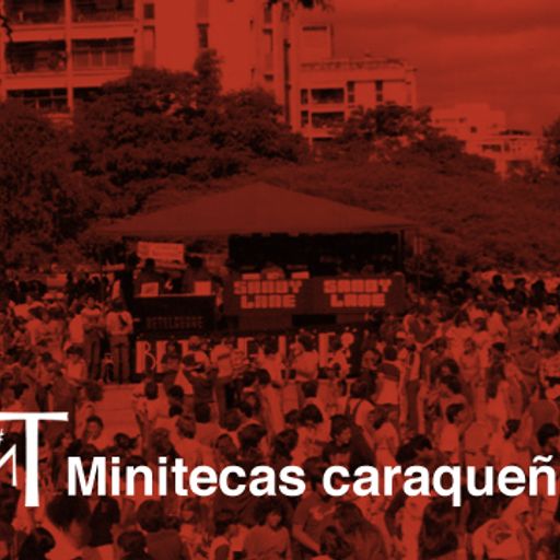 TNT Especial Minitecas caraqueñas y más allá...