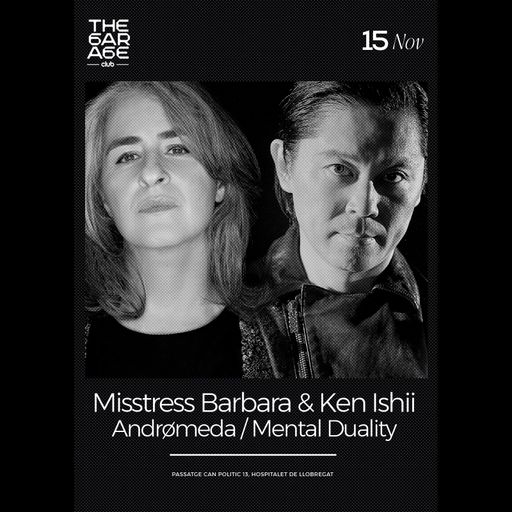 Misstress Barbara B2B Ken Ishii at The Garage Club (Barcelona - Spain) - 15 November 2024