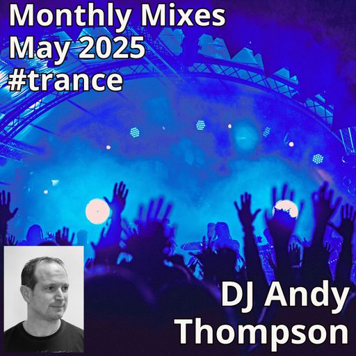 Monthly Mixes - May 2025 #trance