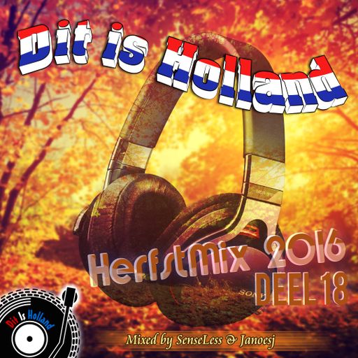 Dit Is Holland 18 Herfst Mix 2016