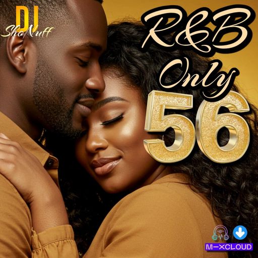 IT'S R&B ONLY #56 (SLOW JAMS 4SHO)