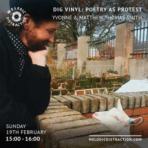 Dig Vinyl: Poetry as Protest with Yvonne & Matthew Thomas Smith (February '23)
