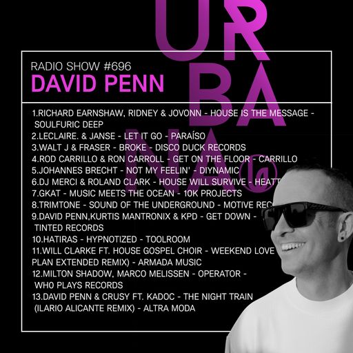 Urbana Radio Show by DAVID PENN #696
