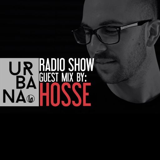 Urbana Radioshow con David Penn Capítulo #240:::Guest Mix by HOSSE