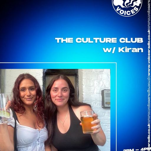 The Culture Club w/ Kiran - 26.01.26 - [Voices Radio]