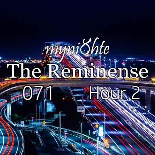 The Reminense 071 - Hour 2