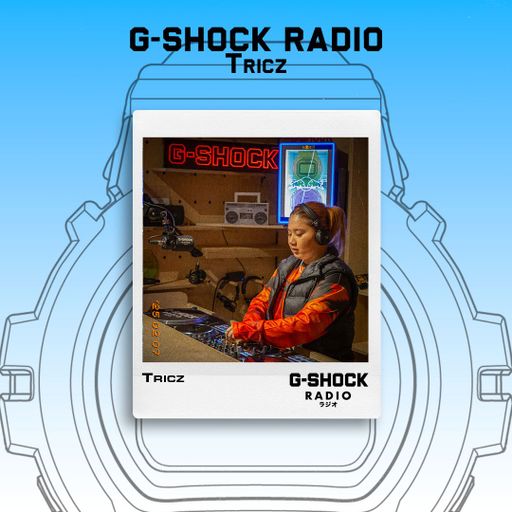 G-SHOCK Radio presents... Tricz - 07/02