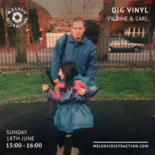 Dig Vinyl with Yvonne & Carl (June '23)