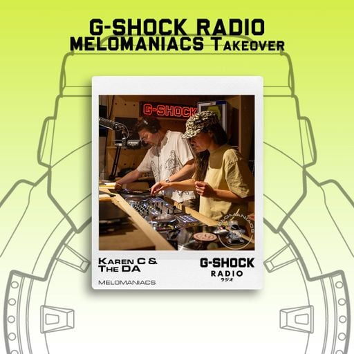 G-SHOCK Radio - Melomaniacs - Karen C & The DA - 30/08