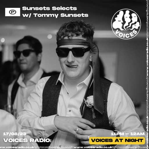 Sunset Selects w/ Tom Saunders - 18.08.23 - Voices Radio