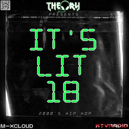 IT'S LIT 18 - 2000'S HIP HOP