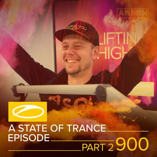 A State Of Trance Episode 900 - Part 2 – Armin van Buuren