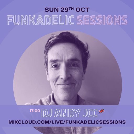 DJ Andy JCC - Funkadelic Sessions - 29-OCT-2023