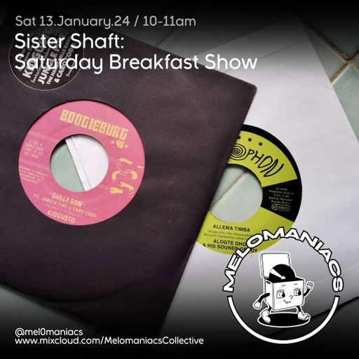 Sister Shaft // Saturday Breakfast Show //  13.01.24 //#34