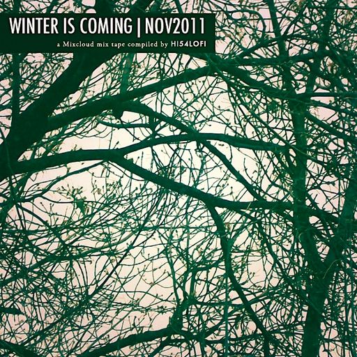 WINTER IS COMING | NOV2011