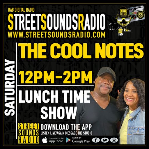 Lunch with The Coolnotes on Street Sounds Radio 1200-1400 24/07/2021