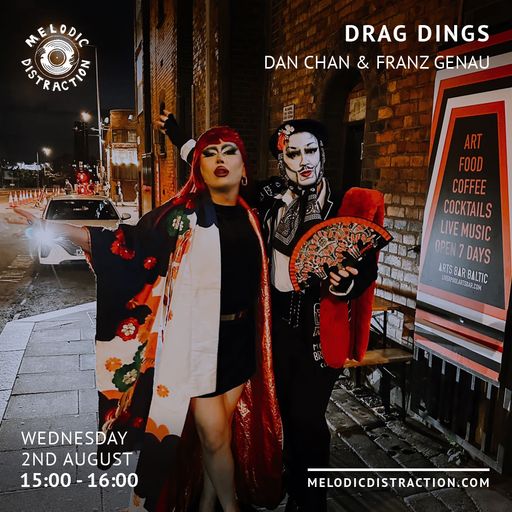 Drag Dings with Dan Chan and Franz Genau (Aug '23)