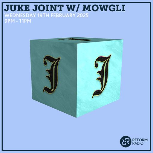 Juke Joint w/ Mowgli 19th February 2025