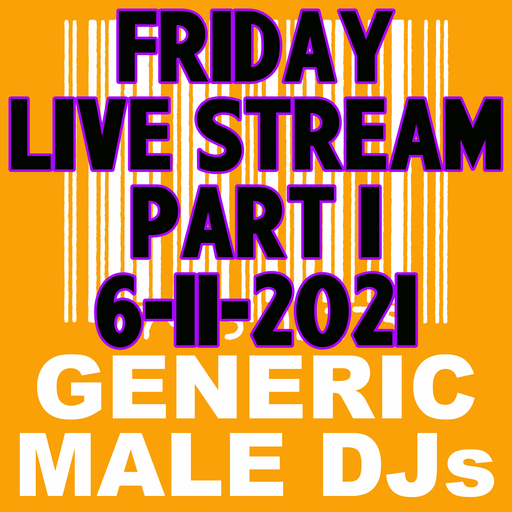 (Mostly) 80s & New Wave Happy Hour (Part 1) - Generic Male DJs - 6-11-2021