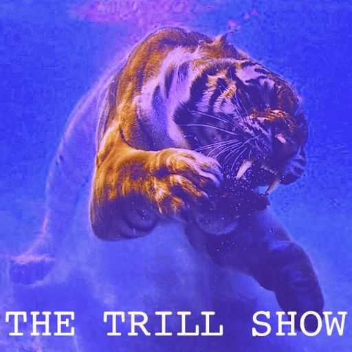 The Trill Show 06 - 27/10/2012