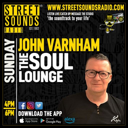 The Soul Lounge with John Varnham on Street Sounds Radio1600-1800 15/06/2025