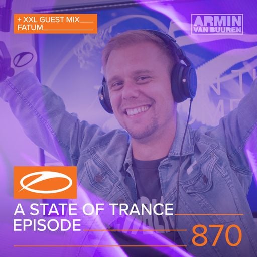 A State Of Trance Episode 870 – Armin van Buuren
