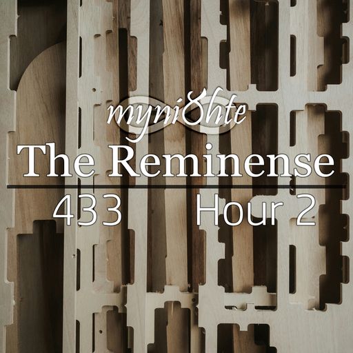 The Reminense 433 - Hour 2