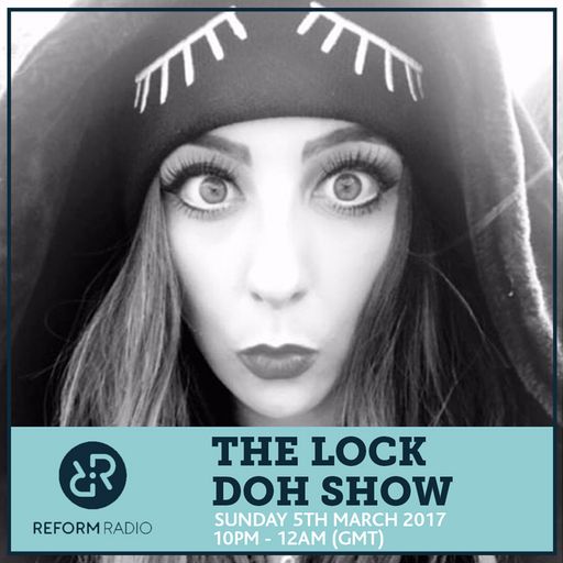 The Lock Doh Show 5th March 2017