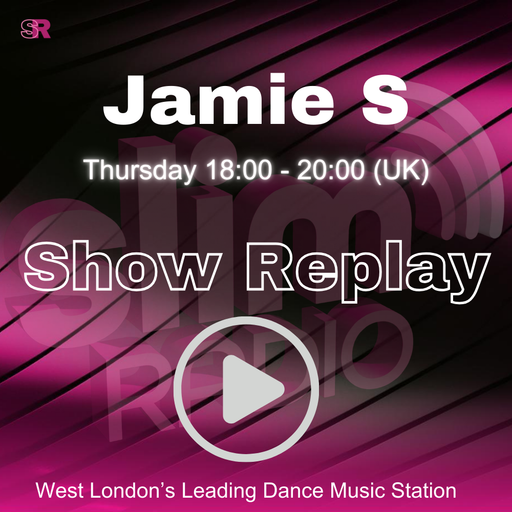 07-05-2026 - Jamie S - Slim Radio