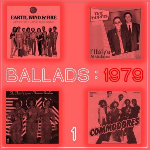 BALLADS : 1979 Vol. 1   ***EARLY ACCESS TO MIXCLOUD SELECT SUBSCRIBERS***