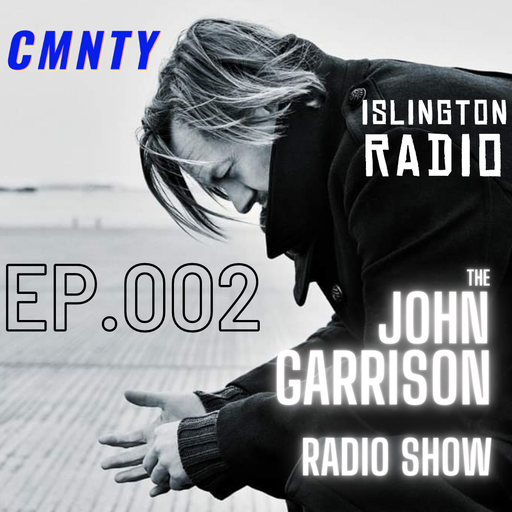 CMNTY #8: The John Garrison Radio Show (12/01/2022)