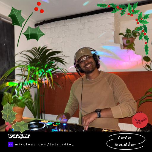 Lola Radio | LR Advent Calendar | VISH 002 | 19.12.24