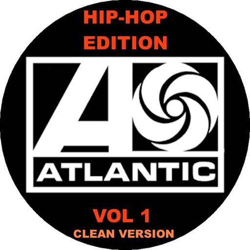 The Atlantic Resumes: Hip-Hop Edition - Vol 1 (Clean Version)