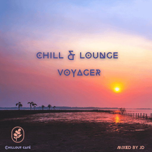 Chill & Lounge Voyager
