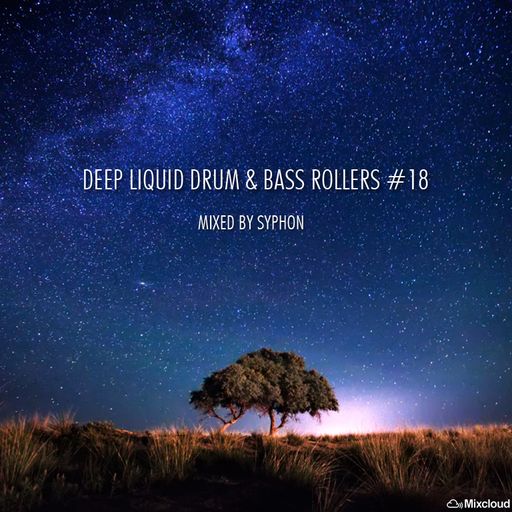 Deep Liquid Drum & Bass Rollers #18