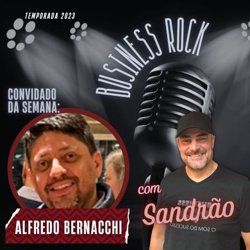 Bussines Rock 022 - Entrevista Alfredo Bernacchi