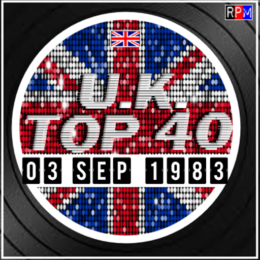 UK TOP 40 : 28 AUGUST - 03 SEPTEMBER 1983