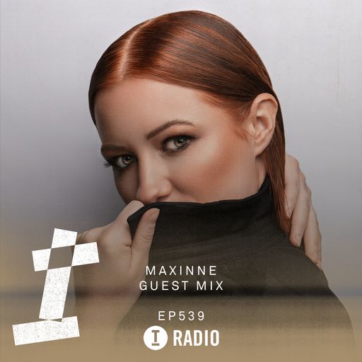 Toolroom Radio EP539 - Devstar Minimix & Maxinne Guest Mix