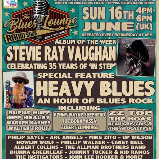 The Blues Lounge 16th June 2024 ft SRV In Step & Heavy Blues Special