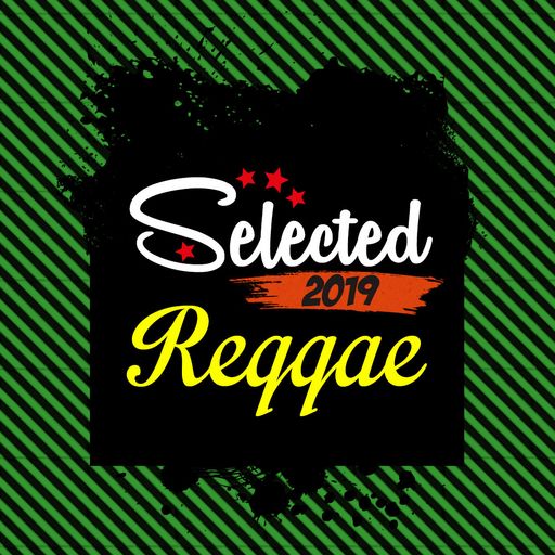 Selected Reggae 2019