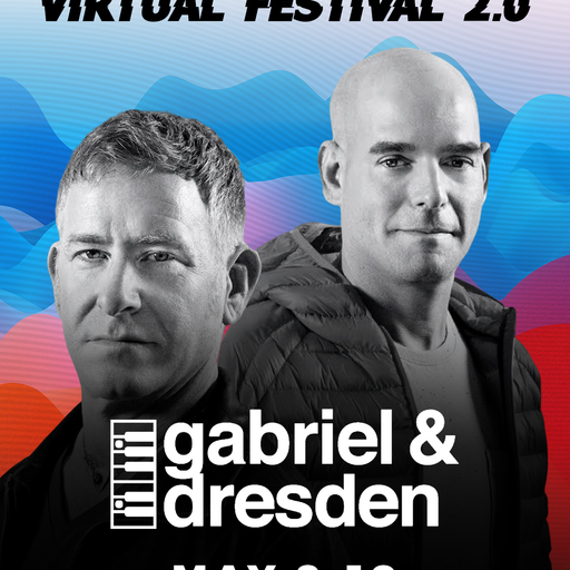 Gabriel & Dresden - 1001Tracklists Virtual Festival 2.0